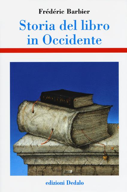 Storia del libro in Occidente - Frédéric Barbier - copertina