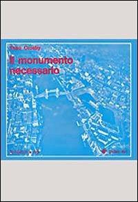 Il monumento necessario - Theo Crosby - copertina