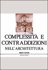 Complessità e contraddizioni nell'architettura - Robert Venturi - copertina