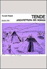 Tende. Architettura dei nomadi - Torvald Faegre - copertina