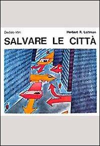 Salvare le città - Herbert Lottman - copertina