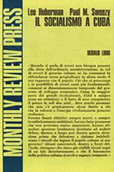 Il socialismo a Cuba - Leo Hubermann,Paul Sweezy - copertina