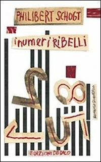I numeri ribelli - Philibert Schogt - copertina