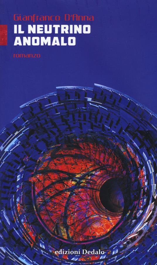 Il neutrino anomalo - Gianfranco D'Anna - copertina