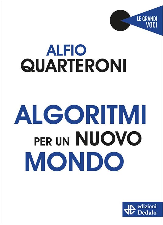 Algoritmi per un nuovo mondo - Alfio Quarteroni - copertina