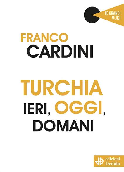 Turchia ieri, oggi, domani - Franco Cardini - copertina