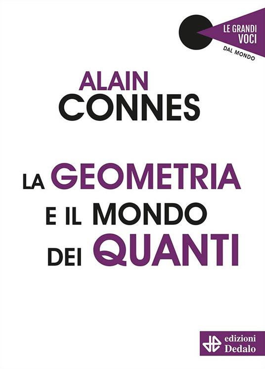 La geometria e il mondo dei quanti - Alain Connes - copertina