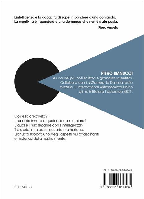 Creativi si nasce o si diventa? Nuova ediz. - Piero Bianucci - 4