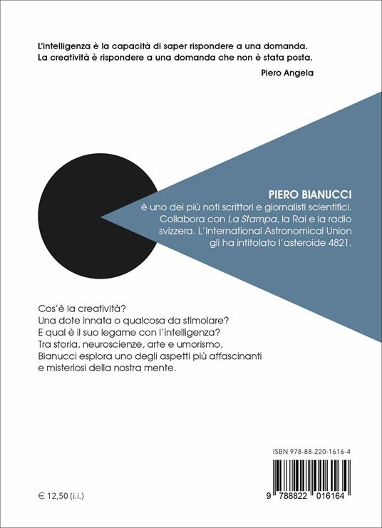 Creativi si nasce o si diventa? Nuova ediz. - Piero Bianucci - 4
