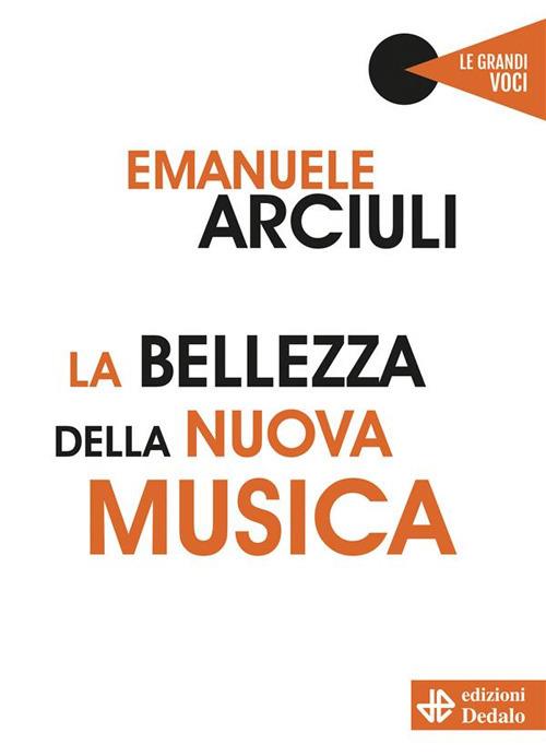 La bellezza della nuova musica - Emanuele Arciuli - ebook