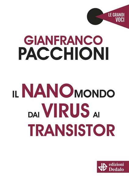 Il nanomondo dai virus ai transistor - Gianfranco Pacchioni - ebook