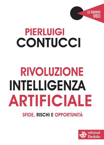 Rivoluzione intelligenza artificiale. Sfide, rischi e opportunità - Pierluigi Contucci - ebook