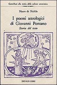 I poemi astrologici di Giovanni Pontano - Mauro De Nichilo - copertina