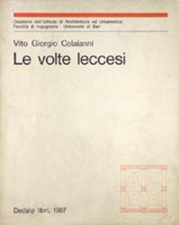 Le volte leccesi - Vito Giorgio Colaianni - copertina