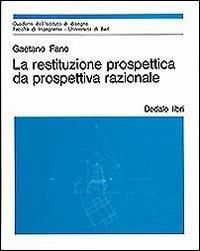 La restituzione prospettica da prospettiva razionale - Gaetano Fano - copertina
