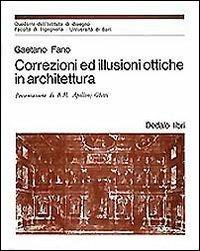 Correzioni ed illusioni ottiche in architettura - Gaetano Fano - copertina