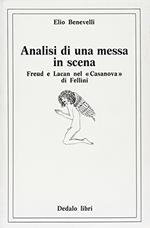 Analisi di una messa in scena. Freud e Lacan nel Casanova di Fellini