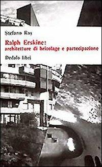 Ralph Erskine. Architetture di bricolage e partecipazione - Stefano Ray - copertina