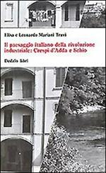 Il paesaggio italiano della rivoluzione industriale: Crespi d'Adda e Schio