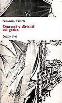 Consensi e dissensi sul gotico - Simonetta Valtieri - copertina