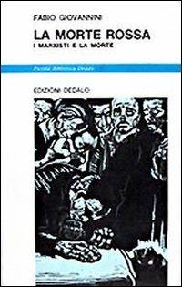La morte rossa. I marxisti e la morte - Fabio Giovannini - copertina