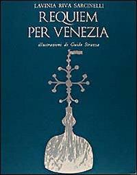 Requiem per Venezia - Lavinia Riva Sarcinelli - copertina