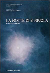 La notte di San Nicola. 40 vedute di Bari - Paolo Mussat Sartor - copertina