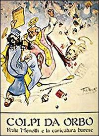 Colpi da orbo. Frate Menotti e la caricatura barese - copertina