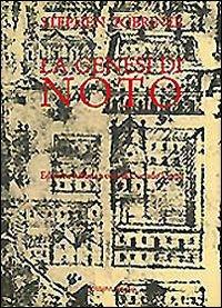 La genesi di Noto. Una città siciliana del Settecento - Stephen Tobriner - copertina