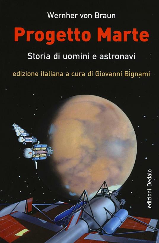 Progetto Marte. Storie di uomini e astronavi - Wernher von Braun - copertina