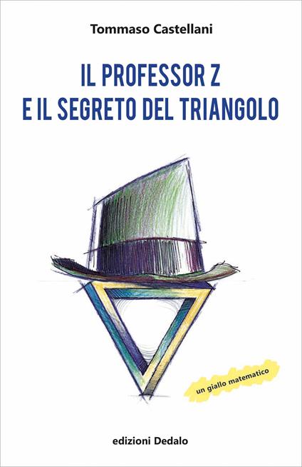 Il professor Z e il segreto del triangolo - Tommaso Castellani - copertina