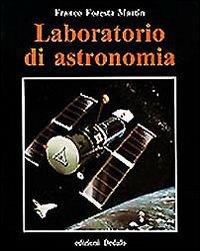 Laboratorio di astronomia - Franco Foresta Martin - copertina