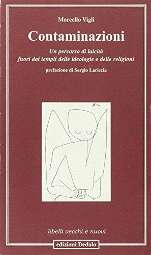 Contaminazioni. Un percorso di laicità fuori dai templi delle ideologie e delle religioni - Marcello Vigli - copertina