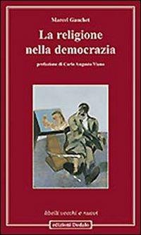 La religione nella democrazia - Marcel Gauchet - copertina