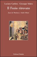 Il Fozio ritrovato. Juan de Mariana e André Schott