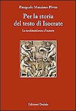 Per la storia del testo di Isocrate. La testimonianza d'autore