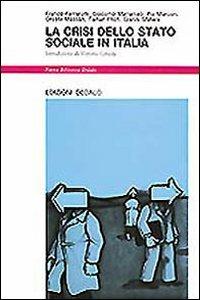 La crisi dello Stato sociale in Italia. Opinioni a confronto - copertina