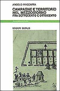 Campagne e territorio nel Mezzogiorno fra Settecento e Ottocento - Angelo Massafra - copertina
