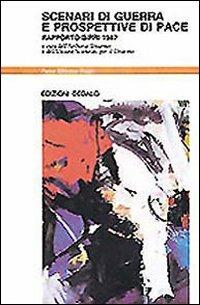 Scenari di guerra e prospettive di pace. Rapporto Sipri 1987 - copertina