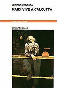 Marx vive a Calcutta - Luciano Canfora - copertina