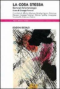 La cosa stessa. Seminari fenomenologici - copertina