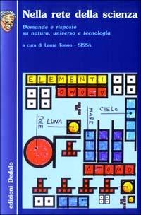 Nella rete della scienza. Domande e risposte su natura, universo e tecnologia - copertina