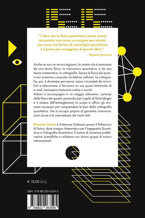 Il codice di Schrödinger. Come la meccanica quantistica ha rivoluzionato la fisica, la filosofia e la tecnologia - Riccardo Adami - 4