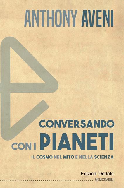 Conversando con i pianeti. Il cosmo nel mito e nella scienza - Anthony Aveni - copertina