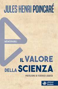 Libro Il valore della scienza. Nuova ediz. Jules-Henri Poincaré