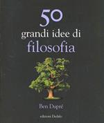 50 grandi idee di filosofia