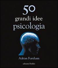 50 grandi idee di psicologia - Adrian Furnham - copertina