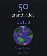50 grandi idee. Terra
