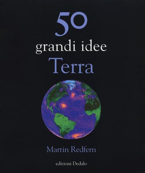 50 grandi idee. Terra - Martin Redfern - copertina