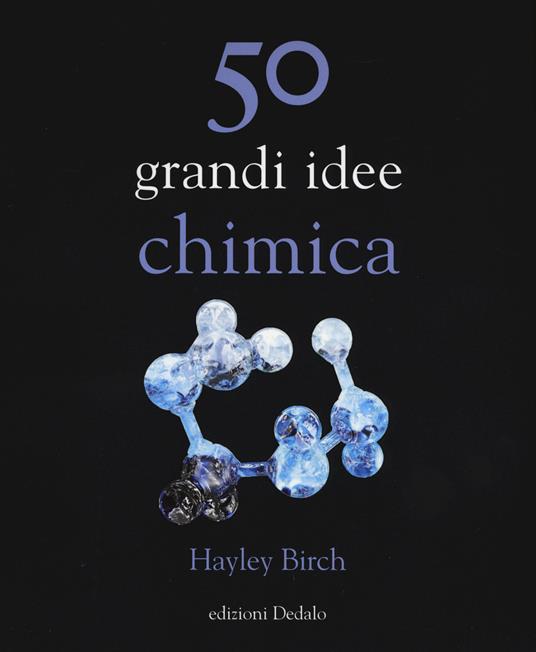 50 grandi idee. Chimica - Hayley Birch - copertina